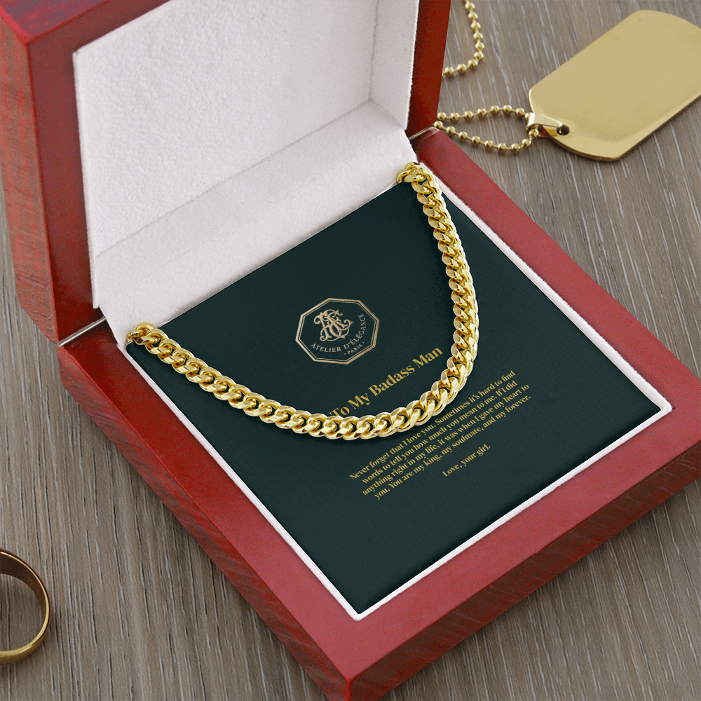 To My Badass Man - Cuban Link Chain
